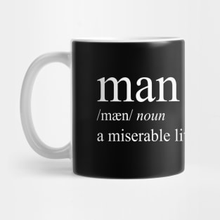 Definition Of A Man (White Text) Mug